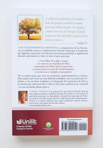 El Poder de Una Vida de Oración: Descubre la Libertad, la Plenitud y el Verdadero Exito Que Dios Tiene Para Ti