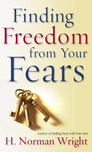 Finding Freedom from Your Fears