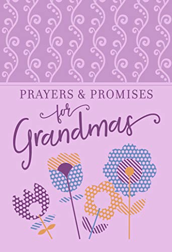 Prayers & Promises for Grandmas (English Edition)