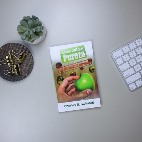 Cómo Cultivar Pureza En Un Mundo Impuro - Bolsilibro