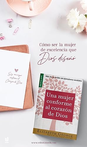 UNA MUJER CONFORME AL CORAZÓN DIOS (FAVORITOS)