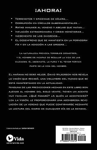 La visión: Una aterradora profecía de los días finales del mundo, que ha comenzado a manifestarse ya en la actualidad