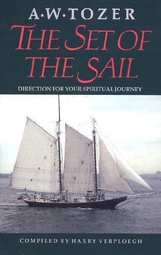 Set of the Sail by A.W. Tozer (January 01,2014)