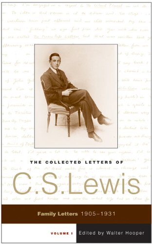 The Collected Letters of C.S. Lewis: Family Letters, 1905-1931
