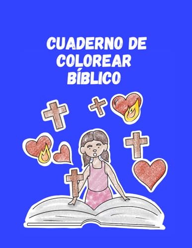 Cuaderno de colorear Bíblico: Cuaderno de colorear con versículos bíblicos para niños (Cuadernos de colorear para niños con versículos)