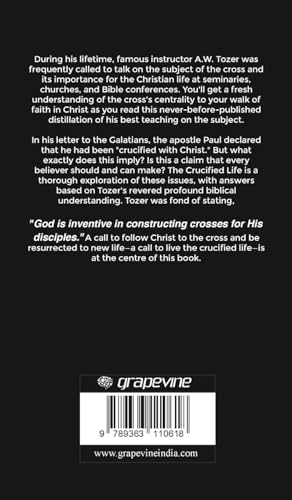 The Crucified Life: How to Live Out a Deeper Christian Experience