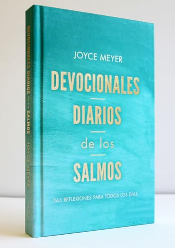 Devocionales Diarios de Los Salmos: 365 Reflexiones Para Todos Los Días / Daily D Evotions from Psalms: 365 Daily Inspirations