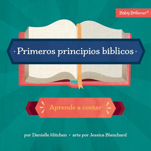 Primeros principios bíblicos (SPA First Bible Basics): Aprende a Contar