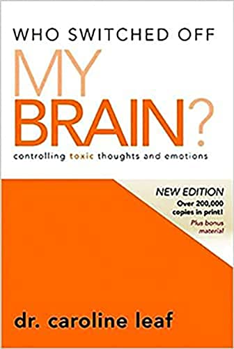 Who Switched Off My Brain?: Controlling Toxic Thoughts and Emotions (English Edition)
