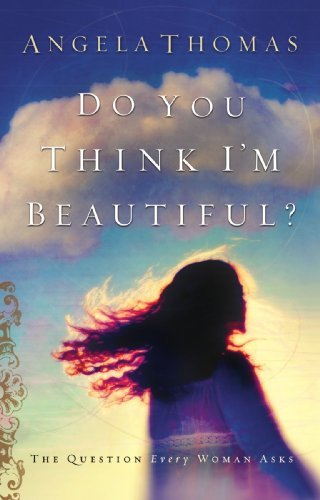 Do You Think I'm Beautiful? Paperback – April 3, 2005