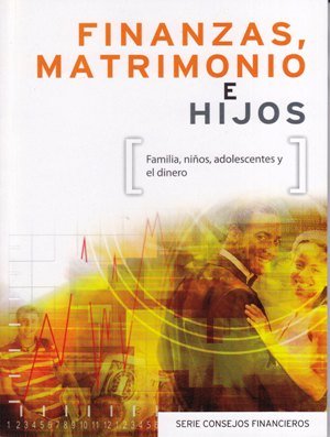 Finanzas, Matrimonio e Hijos