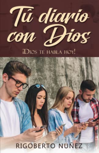 Tú diario con Dios: ¡Dios Te Habla Hoy! (Spanish Edition)