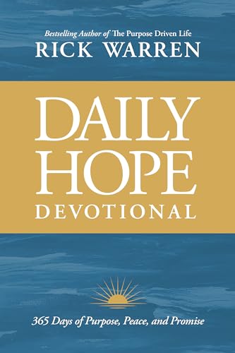 Daily Hope Devotional: 365 Days of Purpose, Peace, and Promise