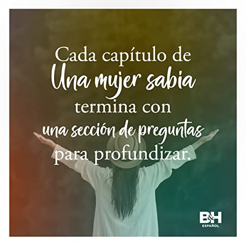 Una mujer sabia | A Wise Woman: Principios Para Vivir Como Dios Lo Diseñó