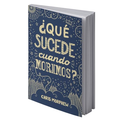 Serie Grandes Preguntas 1: ¿Qué Sucede Cuando Morimos?