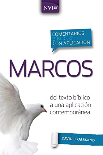 Comentario bíblico con aplicación NVI Marcos: Del texto bíblico a una aplicación contemporánea