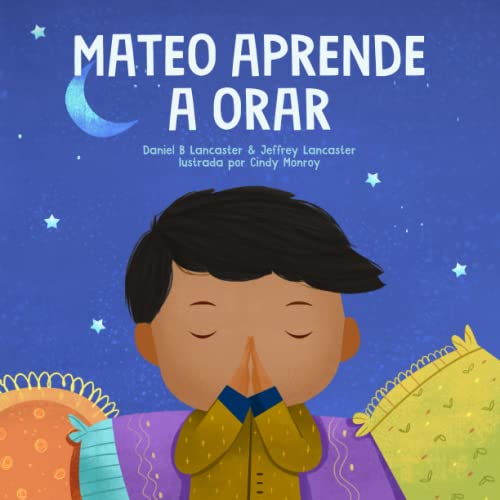 Mateo Aprende a Orar: Un libro para niños sobre Jesús y la oración