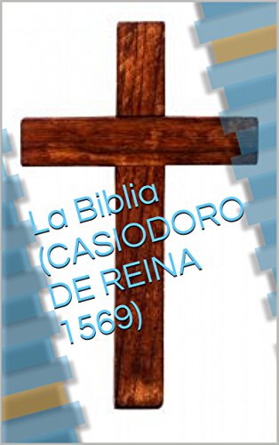 La Biblia (CASIODORO DE REINA 1569)