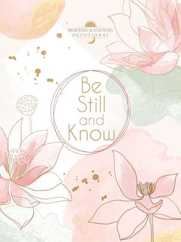 Be Still and Know: Morning & Evening Devotional (English Edition)