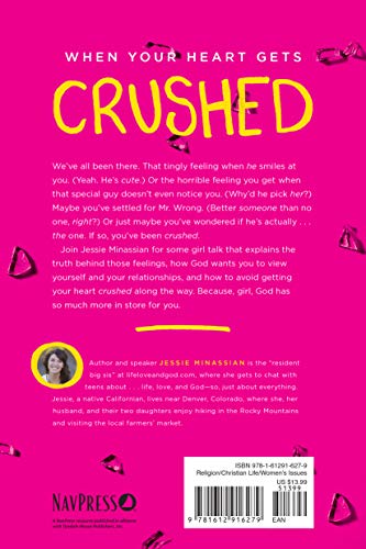 Crushed: Why Guys Don't Have to Make or Break You