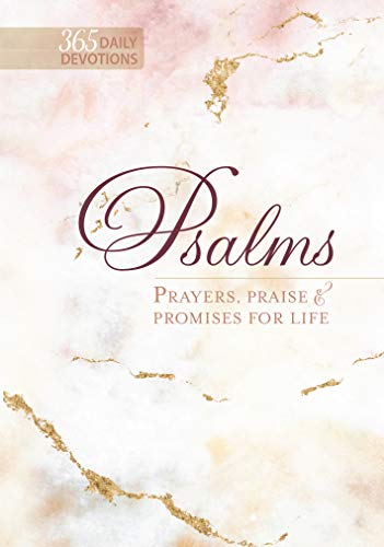 Psalms Prayers, Praise & Promises: 365 Daily Devotions (English Edition)