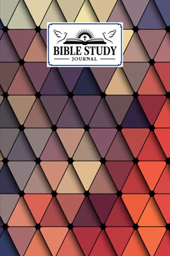 Bible Study Journal: Triangles Cover Bible Study Journal, A Creative Christian Workbook, A Simple Guide To Journaling Scripture, 120 Pages, Size 6" x 9" By Bodo Sander