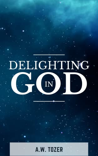 Delighting in God