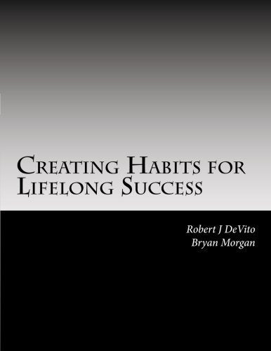 Creating Habits for Lifelong Success: Success Workbook by Robert J DeVito (2012-04-20)