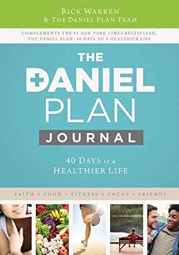 Daniel Plan Journal: 40 Days to a Healthier Life (The Daniel Plan) by Rick Warren(2013-12-03)