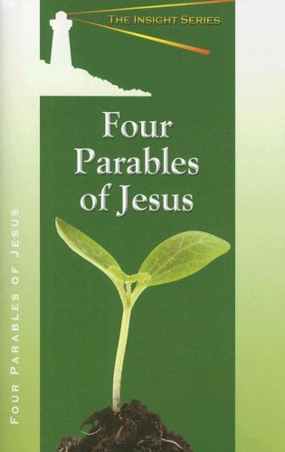 Four Parables of Jesus (Insight (Concordia))