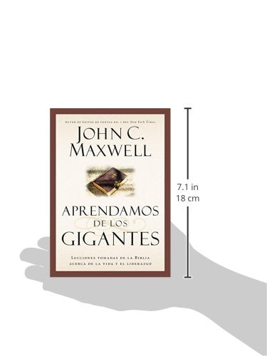 Aprendamos de los Gigantes: Lecciones Tomadas de la Biblia Acerca de la Vida Y El Liderazgo