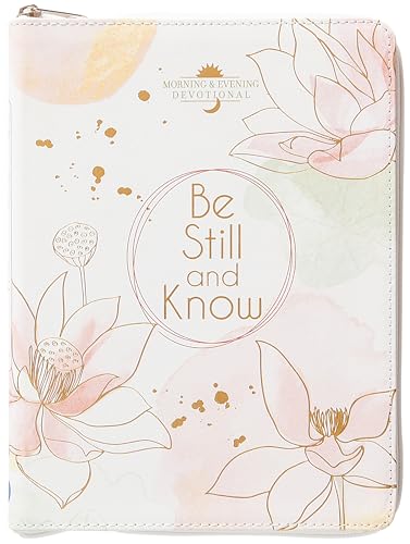 Be Still and Know: Morning & Evening Devotional