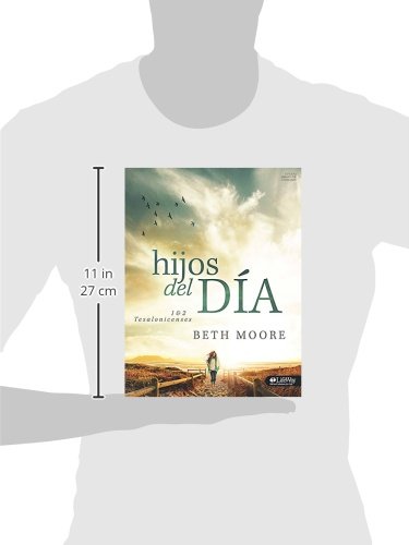 Hijos del Día: 1 & 2 Tesalonicenses: 1 & 2 Tesalonicenses (Spanish Edition)