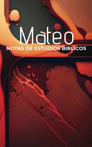 Notas para estudios biblicos, Mateo (Spanish Edition)