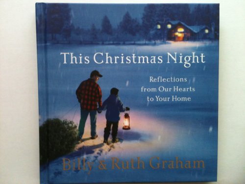 This Christmas Night: Reflections from Our Hearts to Your Home