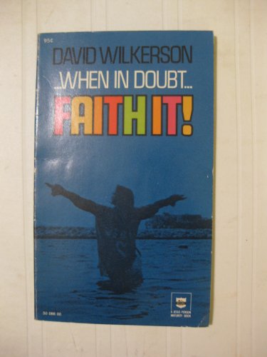 when-in-doubt-faith-it-