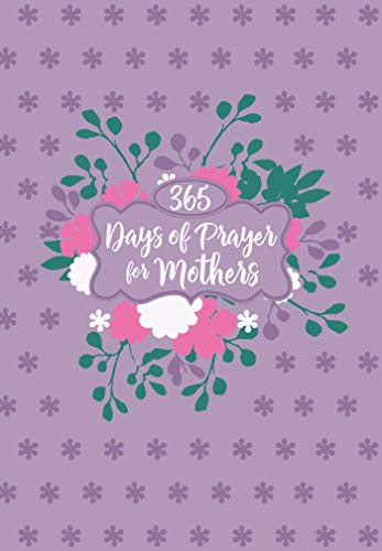 365 Days of Prayer for Mothers (English Edition)