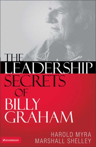 The Leadership Secrets Of Billy Graham