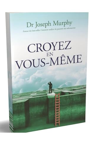 Croyez en vous-même (French Edition)