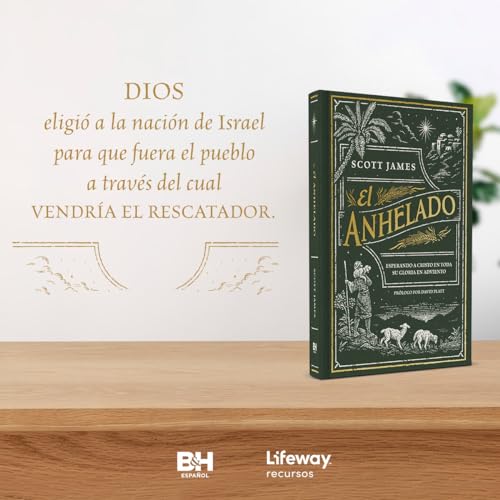 El anhelado - Devocional para familias: Esperando a Cristo en toda Su gloria en Adviento (The Expected One - Family Devotional)