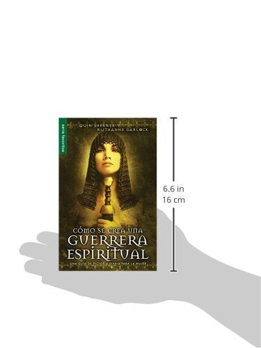 Cómo Se Crea Una Guerrera Espiritual - Serie Favoritos: Una Guía de Victoria Diaria Para La Mujer