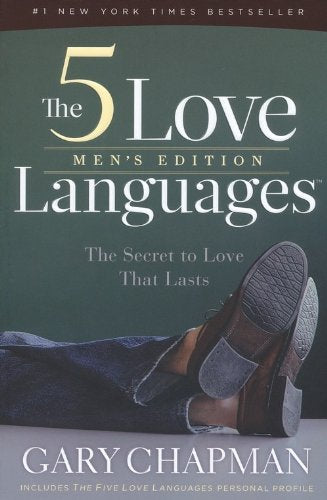 The 5 Love Languages. The Secret To Love That Lasts