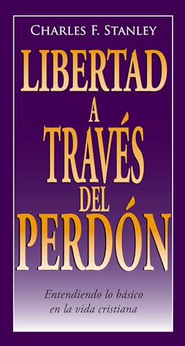 Libertad en el perdon / Liberty in Forgiveness