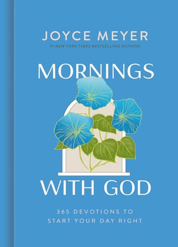 Mornings with God: 365 Devotions to Start Your Day Right (English Edition)