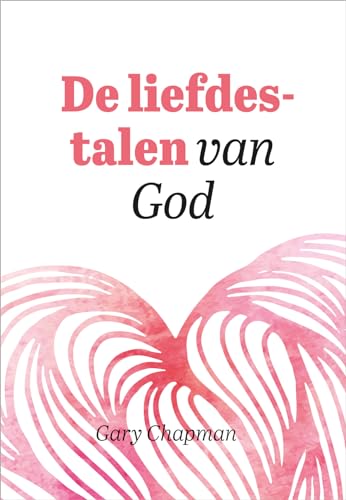 De liefdestalen van God (Dutch Edition)