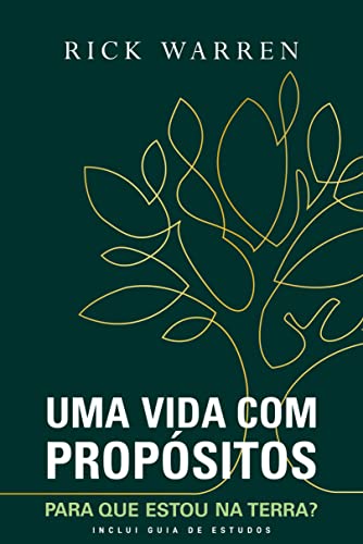 UMA VIDA COM PROPÓSITOS PARA QUE ESTOU NA TERRA?