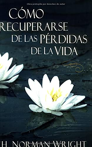 Como Recuperarse de Las Perdidas de la Vida