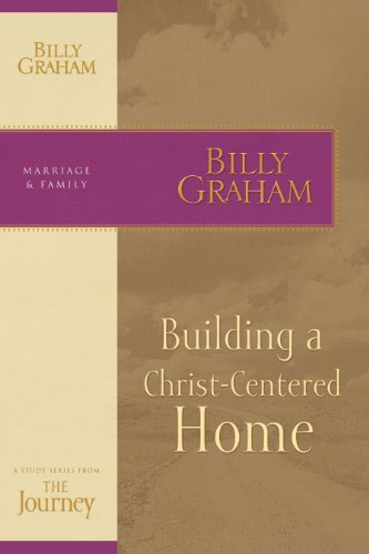 Building a Christ-Centered Home: The Journey Study Series (English Edition)