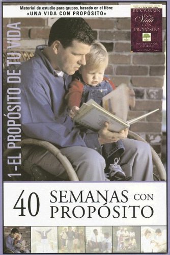 40 Semanas con proposito/ 40 Weeks with a Purpose Kit: Para Que Estoy Aqui En La Tierra: 1;40 Semanas Con Proposito