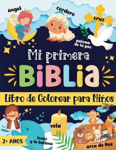 Mi Primera Biblia Libro de Colorear para Niños: 60 ilustraciones cristianas grandes y sencillas con personajes de historias bíblicas y símbolos ... pequeños a partir de 2 años (Spanish Edition)